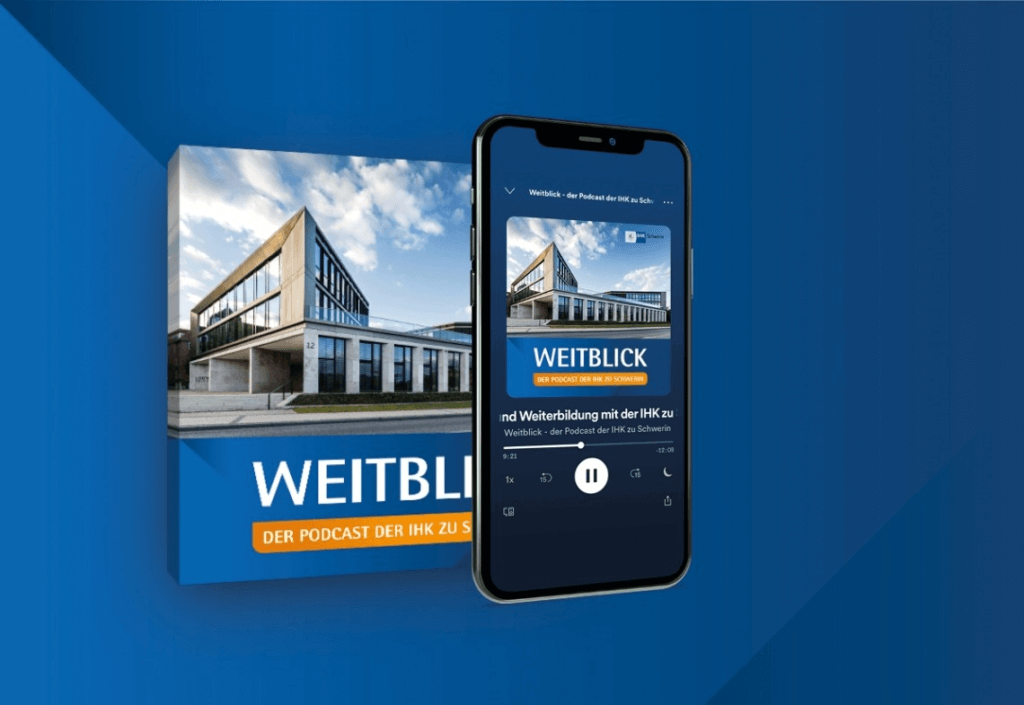 Weitblick- der Podcast der IHK zu Schwerin